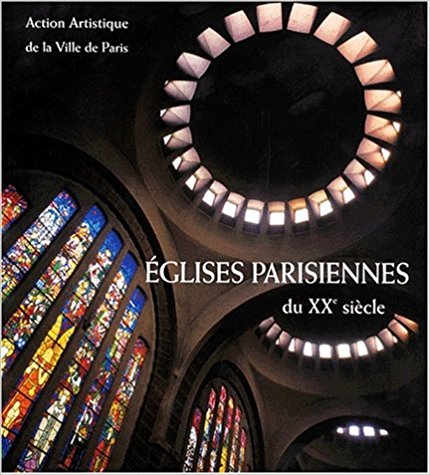LIVRE Les Eglises parisiennes du XX